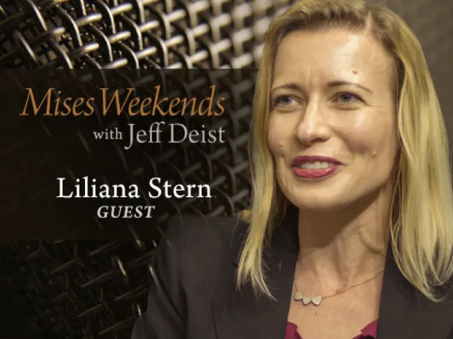 Liliana Stern on Mises Weekends